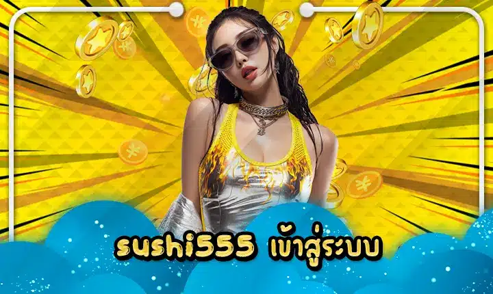 Sushi555 login