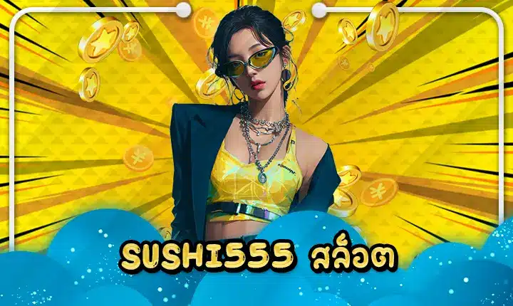 SUSHI555 slot
